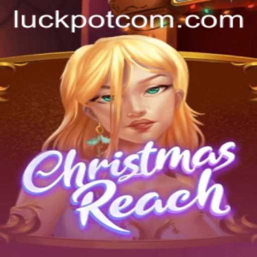 Unveiling the Magic of ChristmasReach: The Game That Brings Holiday Luckpot Excitement