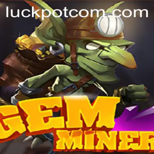 Discover the Thrilling World of GemMiner and Its Luckpot Feature